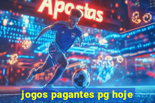 jogos pagantes pg hoje